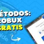 Cómo Tener Robux Gratis: Guía Definitiva para Conseguir Robux Sin Costos